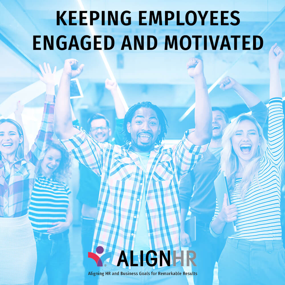 Keeping Employees Update Keeping Employees Engaged and Motivated | News | AlignHR | HR Services ...