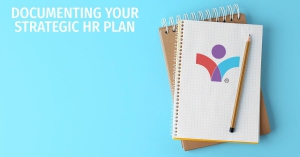 Documenting your Strategic HR Plan